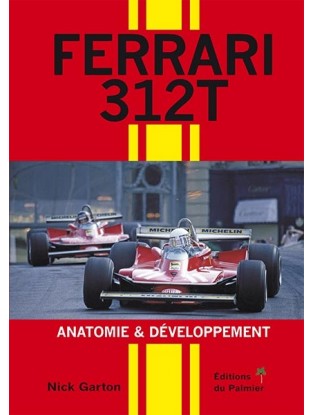 Ferrari 312T : Anatomie et développement